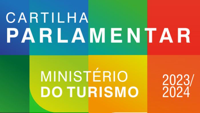 MTur lança Cartilha Parlamentar 2023 que orienta a construção de projetos de incremento ao turismo no país