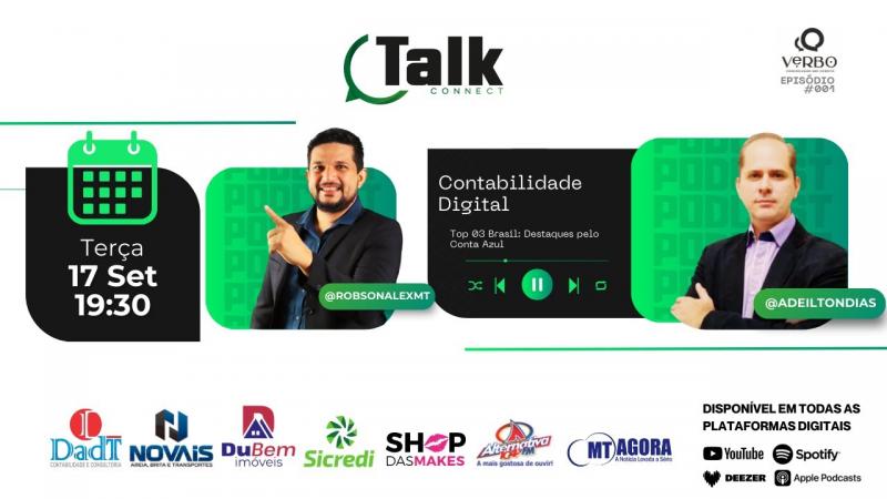 POD CAST - TALK CONNECT - ADEILTON DIAS - DADT CONTABILIDADE / CONTA AZUL #01